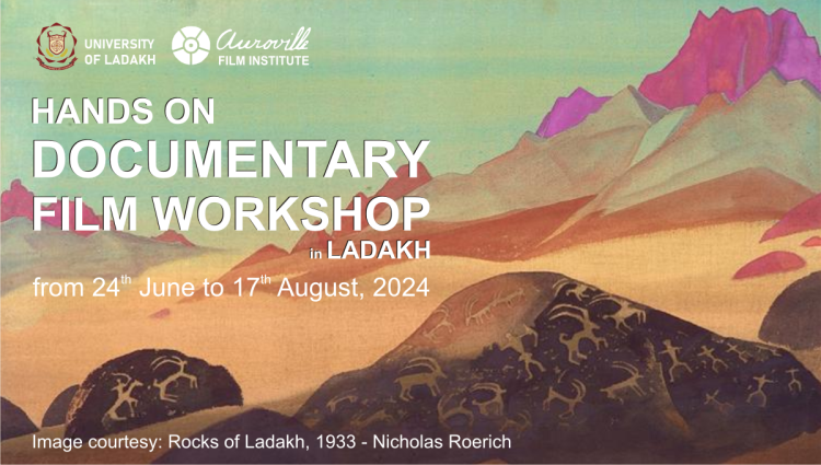 Hands On – Documentary Film Workshop in Ladakh